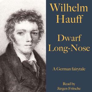 Wilhelm Hauff Dwarf LongNose, Jurgen Fritsche