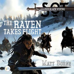 The Raven Takes Flight: Sot, the black viking (1)