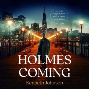 Holmes Coming, Kenneth Johnson
