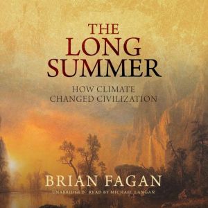 The Long Summer, Brian Fagan