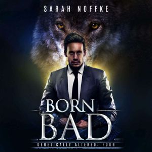 Born Bad: A Science Fiction Paranormal Thriller (Book 4)