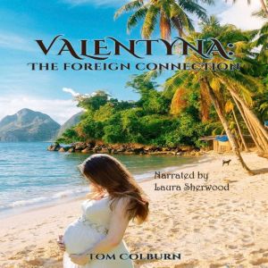 Valentyna The Foreign Connection, Thomas Colburn