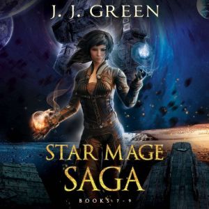 Star Mage Saga Books 7  9, J.J. Green