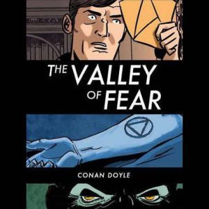 The Valley of Fear, Sir Arthur Conan Doyle