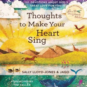 Thoughts to Make Your Heart Sing, Sally LloydJones