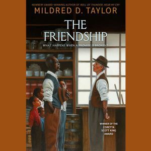 The Friendship, Mildred D. Taylor
