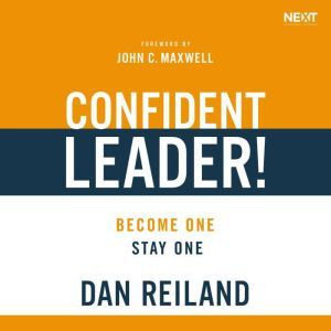 Confident Leader!, Dan Reiland
