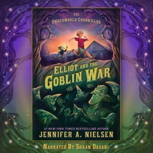 Elliot and the Goblin War, Jennifer A. Nielsen