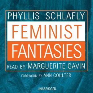 Feminist Fantasies, Phyllis Schlafly