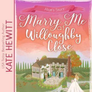 Marry Me at Willoughby Close, Kate Hewitt
