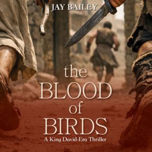 The Blood of Birds, Jay Bailey