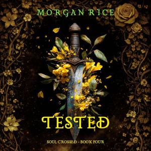 Soul Crossed Tested Soul CrossedBo..., Morgan Rice