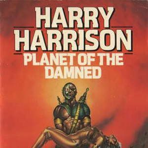 Planet of the Damned, Harry Harrison