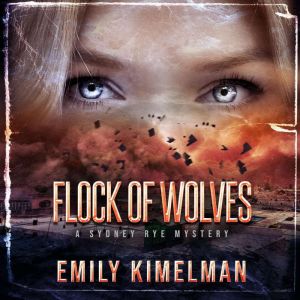 Flock of Wolves, Emily Kimelman