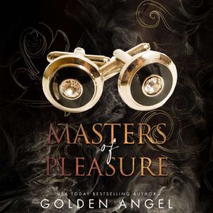 Masters of Pleasure, Golden Angel