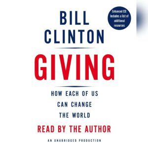 Giving: How Each of Us Can Change the World, Bill Clinton