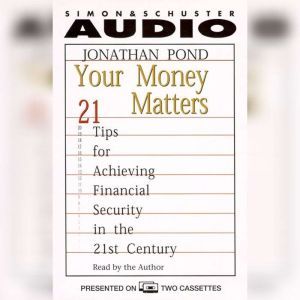 Your Money Matters, Jonathan Pond