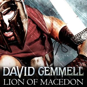 Lion Of Macedon, David Gemmell
