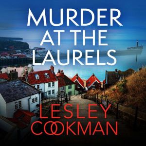 Murder at the Laurels, Lesley Cookman