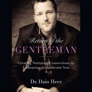 Return of the Gentleman, Dr. Dain Heer