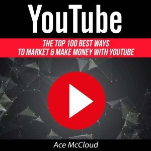 YouTube The Top 100 Best Ways To Mar..., Ace McCloud