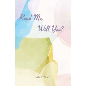 Read Me, Will You?, Amy Taye