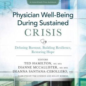 Physician WellBeing During Sustained..., Ted Hamilton