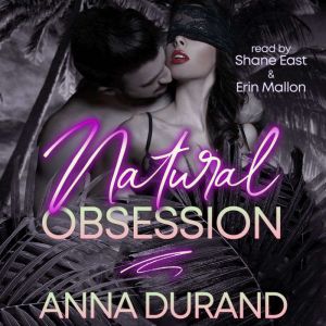 Natural Obsession, Anna Durand