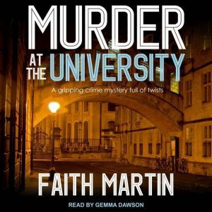 Murder at the University, Faith Martin