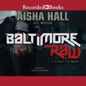 Baltimore Raw, Aisha Hall