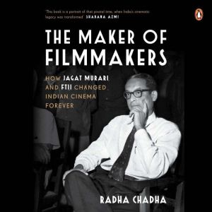 The Maker of Filmmakers