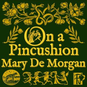 On A Pincushion, Mary De Morgan