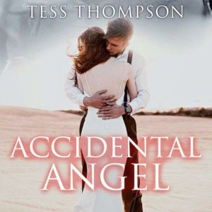 Accidental Angel, Tess Thompson