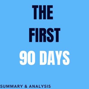 The First 90 Days