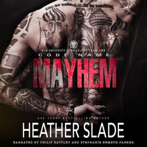 Code Name Mayhem, Heather Slade