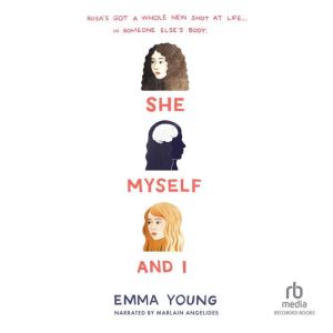 She, Myself, and I, Emma Young