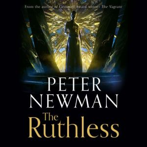 The Ruthless, Peter Newman