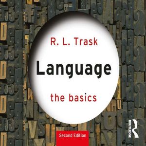Language The Basics, R.L. Trask