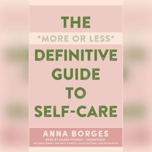 The More or Less Definitive Guide to ..., Anna Borges