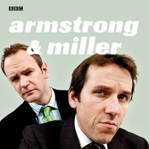 Armstrong And Miller The Complete Rad..., Alexander Armstrong