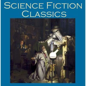 Science Fiction Classics, Sir Arthur Conan Doyle