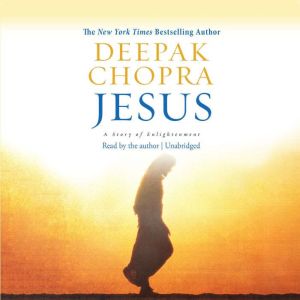 Jesus, Deepak Chopra