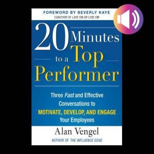 20 Minutes to a Top Performer Three ..., Alan Vengel