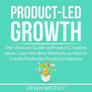 ProductLed Growth The Ultimate Guid..., Deven Westley