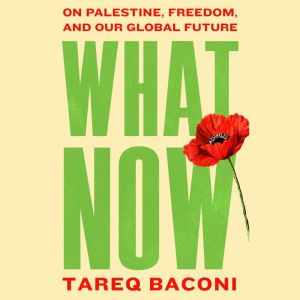 What Now, Tareq Baconi