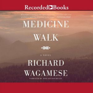 Medicine Walk International Edition..., Richard Wagamese