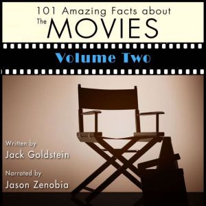 101 Amazing Facts about the Movies  ..., Jack Goldstein