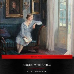 A Room with a View, E. M. Forster