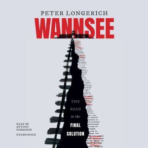 Wannsee, Peter Longerich