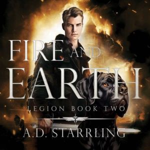 Fire and Earth: Legion Book 2